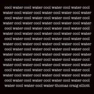 Thomas Craig Elliott - Cool Water