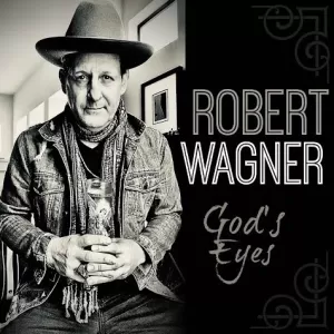 Robert Wagner - God's Eyes