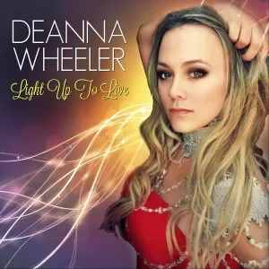 Deanna Wheeler - Light Up to Live