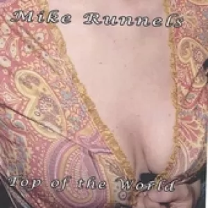 Mike Runnels - Top of the World