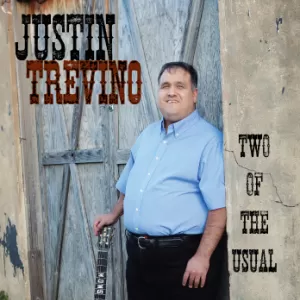 Justin Trevino - Two of the Usual