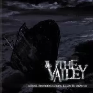 The Valley - A Small Misunderstanding Leads to Disaster