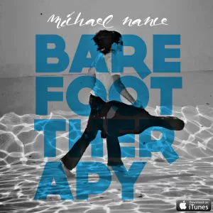 Michael Nance - Barefoot Therapy