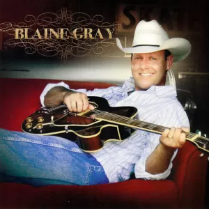 Blaine Gray - Blaine Gray