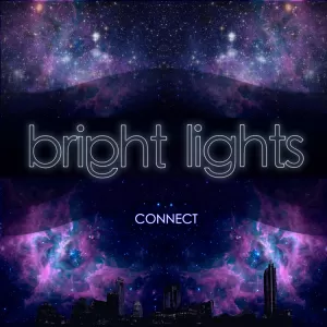 Bright Lights - Connect