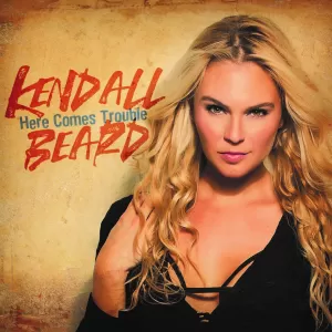 Kendall Beard - Here Comes Trouble LP