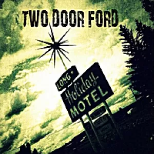 Two Door Ford - Long Holiday