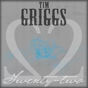 Tim Griggs - Twenty-two