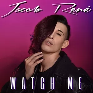 Jacob Rene - Watch Me