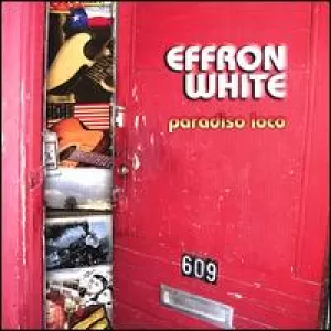 Effron White - Paradiso Loco