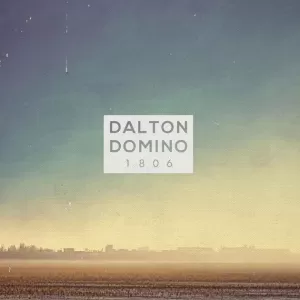 Dalton Domino - 1806 (Radio Edit)