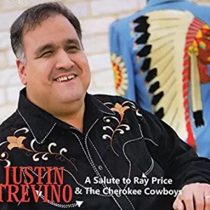 Justin Trevino - A Salute To Ray Price And The Cherokee Cowboys
