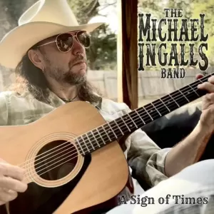 The Michael Ingalls Band - A Sign of Times