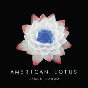 James Pardo - American Lotus
