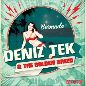 Deniz Tek & The Golden Breed - Bermuda