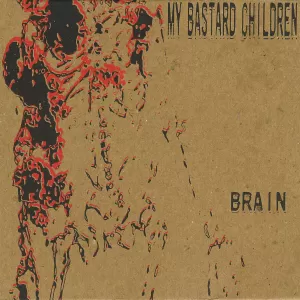 My Bastard Children - Brain