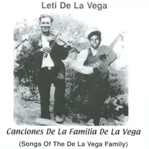 Leti De La Vega - Canciones De La Familia De La Vega