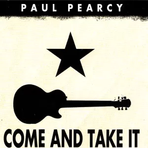 Paul Pearcy - Come And Take It