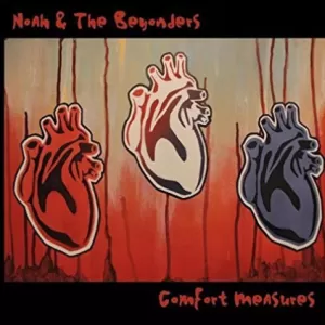 Noah and The Beyonders - Comfort Measures