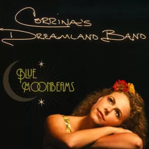 Corrina's Dreamland Band - Blue Moonbeams