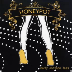 Honeypot - Dirty Mother Fuzz