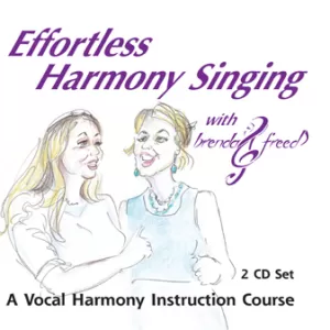 Brenda Freed - Effortless Harmony Singing