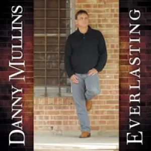 Danny Mullins - Everlasting