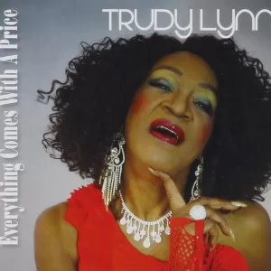 Trudy Lynn - Everything Comes With a Price