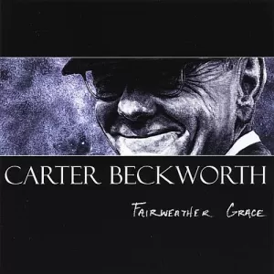 Carter Beckworth - Fairweather Grace