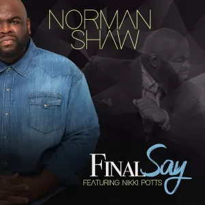 Norman Shaw - Final Say