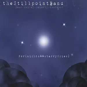 The Stillpoint Band - for(nights&&starrySkies)