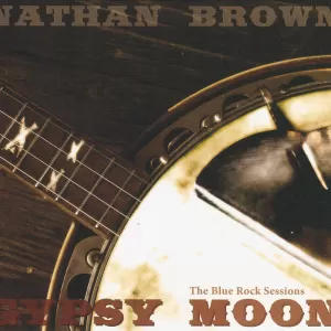 Nathan Brown - Gypsy Moon