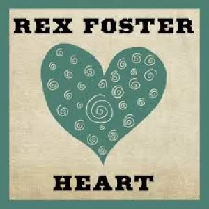 Rex Foster - Heart