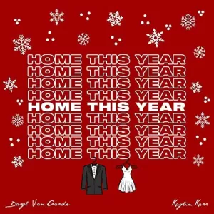 Daryl Van Aarde, Kaylin Karr - Home This Year
