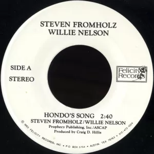 Steven Fromholz & Willie Nelson - Hondo's Song