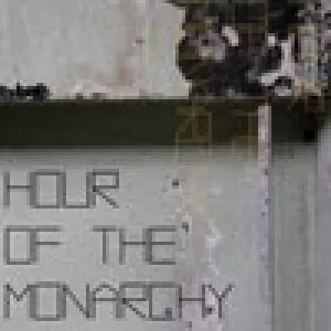 Hour of the Monarchy - Negativa