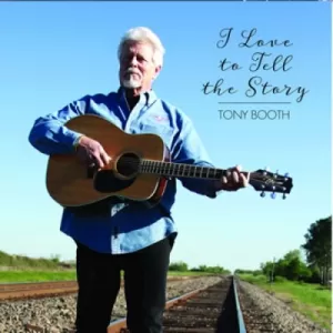 Tony Booth - I Love to Tell the Story