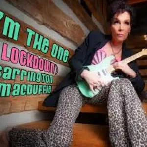Carrington MacDuffie - I'm the One (Lockdown)
