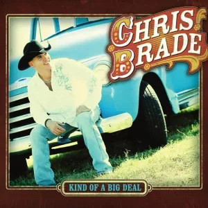 Chris Brade - Kind of a Big Deal