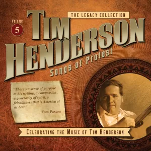 Tim Henderson - Legacy Collection Vol. 5 Songs Of Protest