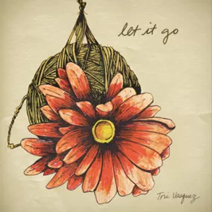 Tori Vasquez - Let It Go