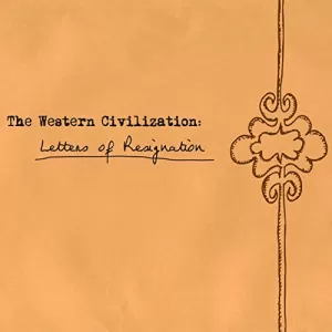 The Western Civilization - Letters of Resignation