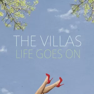 The Villas - Life Goes On