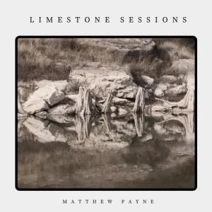 Matthew Payne - Limestone Sessions
