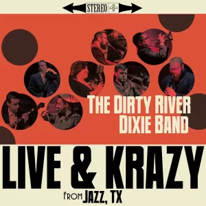 The Dirty River Dixie Band - Live & Krazy