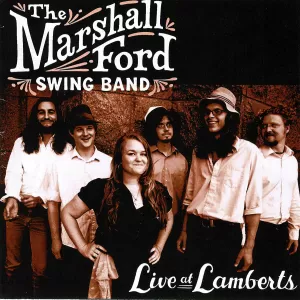 The Marshall Ford Swing Band - Live at Lamberts