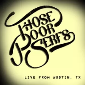 Those Poor Serfs - Live at the Swan Dive