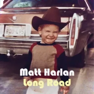 Matt Harlan - Long Road