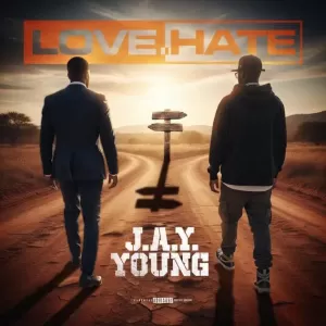 J.A.Y. Young - Love.hate