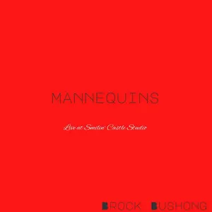 Brock Bushong - Mannequins